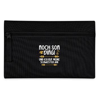 Noch son Ding und ich ruf meine Schwester an - Federtasche - Schwarz - Vorne
