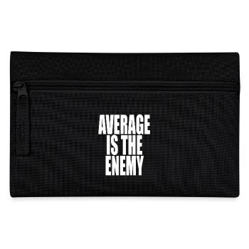 Average Is The Enemy Training Sport Running Fitness - Pencil Case - black - Front