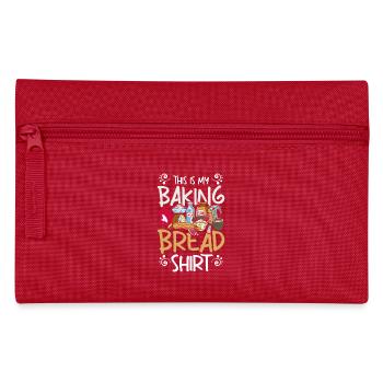 This is my baking bread - Pencil Case - red - Front