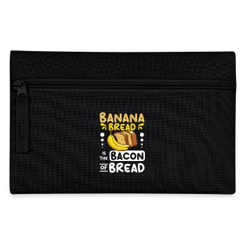 Banana bread is the bacon of bread - Pencil Case - black - Front