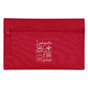 I just want to drink coffee and bake bread - Pencil Case - red - Front