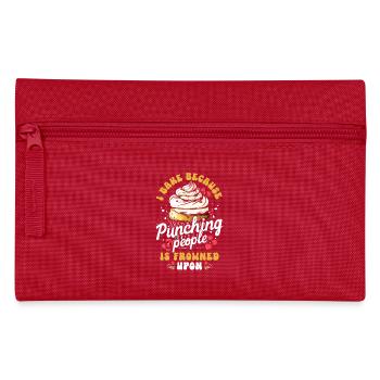 Je fais de la pâtisserie parce que frapper les gens est mal vu - Trousse - rouge - Devant
