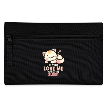 Cat If You Love Me You Let Me Sleep Sleeping Cat - Pencil Case - black - Front