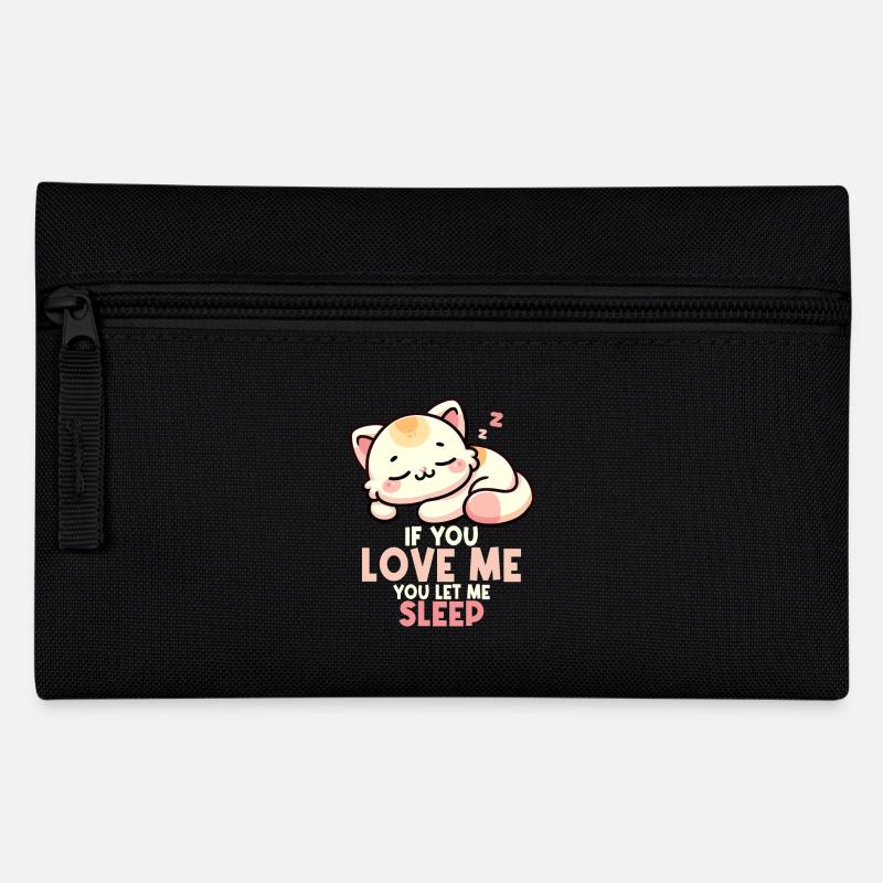 Katze, wenn du mich liebst, lässt du mich schlafen schlafende Katze - Federtasche - Schwarz