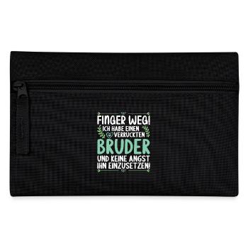 Finger weg ich habe einen verrückten Bruder - Federtasche - Schwarz - Vorne