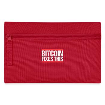 Bitcoin Fixes this - Pencil Case - red - Front