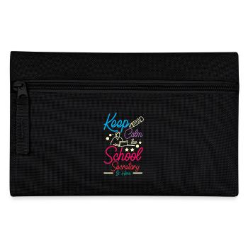 Keep calm the School secretary is here - Pencil Case - black - Front