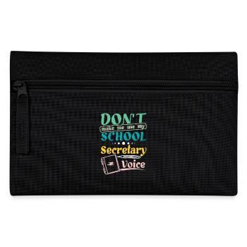 Don't make me use my school secretary voice - Pencil Case - black - Front