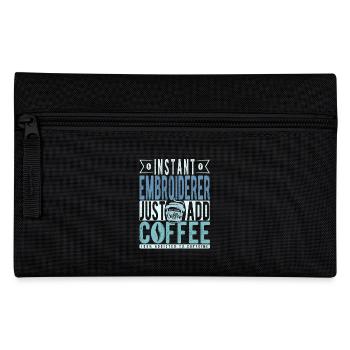 Instant Embroiderer Just Add Coffee - Pencil Case - black - Front