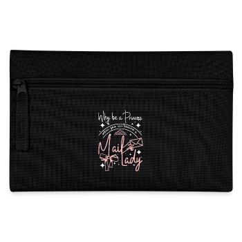 Why be a princess when you can become a mail lady - Pencil Case - black - Front