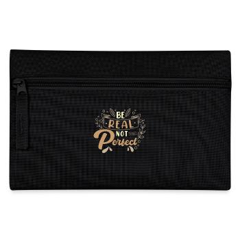 Be real instead of perfect motivational quote - Pencil Case - black - Front