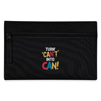Turn Can't Into Can Motivation - Pencil Case - black - Front