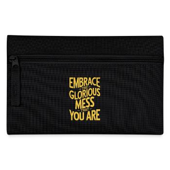 Embrace The Glorious Mess That You Are - Pencil Case - black - Front