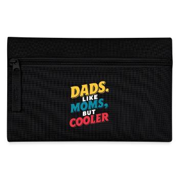 Dads Like Moms Just Cool Saying - Pencil Case - black - Front