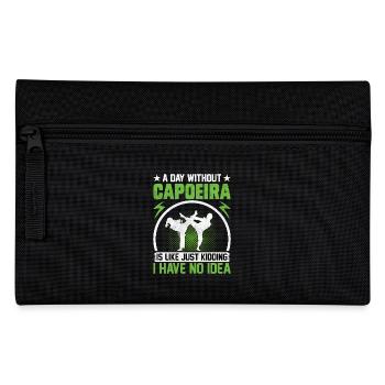 Ein Tag ohne Capoeira ist wie ein Scherz, den ich habe - Federtasche - Schwarz - Vorne