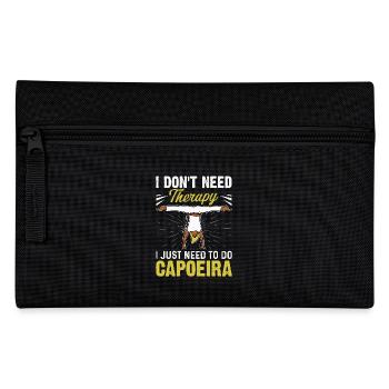 Je n’ai pas besoin de thérapie, j’ai juste besoin de faire de la Capoeira - Trousse - noir - Devant