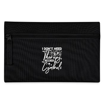 I don't need therapy I have my cymbals - Pencil Case - black - Front