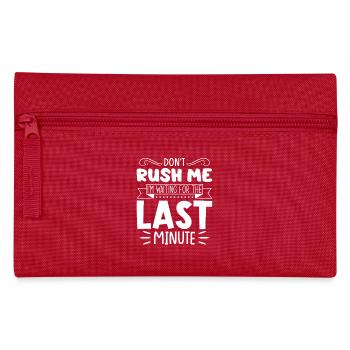 Don't Rush Me, I'm Waiting For The Last Minute - Federtasche - Rot - Vorne
