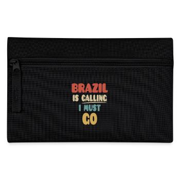 Brazil is calling, I have to go - Pencil Case - black - Front