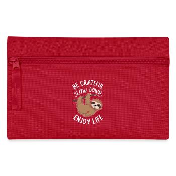 Be grateful, relax, enjoy life - - Pencil Case - red - Front