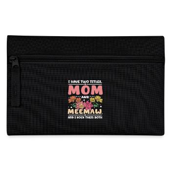 I have two titles mom and Meemaw - Pencil Case - black - Front