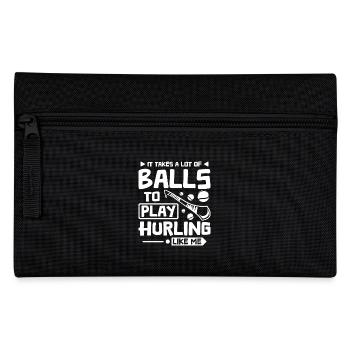 It takes a lot of balls to play hurling like me - Pencil Case - black - Front