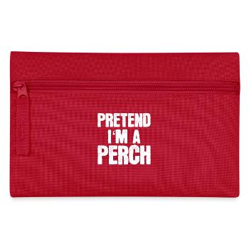 Pretend I’m a Perch - Lustiges Fisch Kostüm - Federtasche - Rot - Vorne