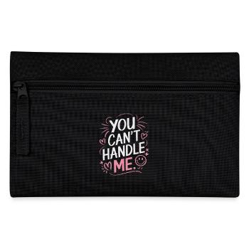 You Can Not Handle Me - Pencil Case - black - Front