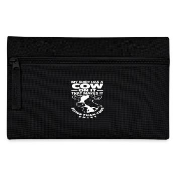 My clothes have a cow on them, that's what it does - Pencil Case - black - Front