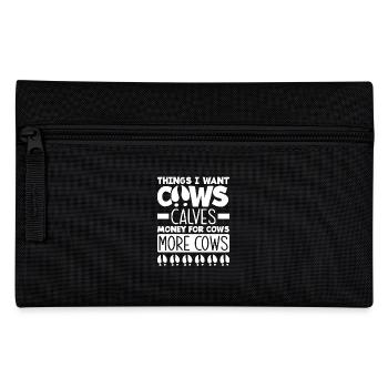 Things I want cows calves money for cows more - Pencil Case - black - Front
