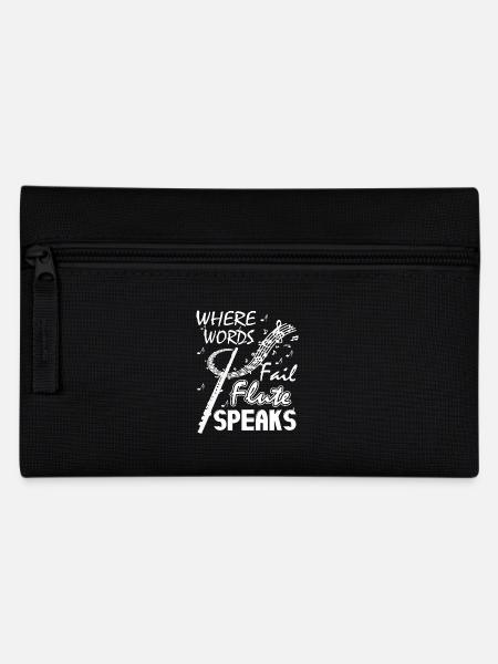 Where Words Fail Flute Speak - Pencil Case - black