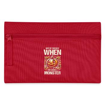 Pourquoi être soi-même quand on peut être un monstre - Trousse - rouge - Devant