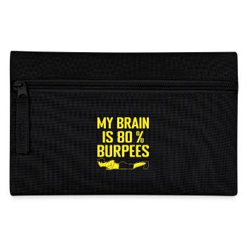 Fitness Fanatics My Brain 80% Burpees Calisthenics - Pencil Case - black - Front