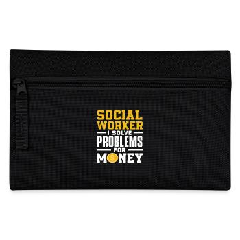 Social worker I solve problems for money - Pencil Case - black - Front