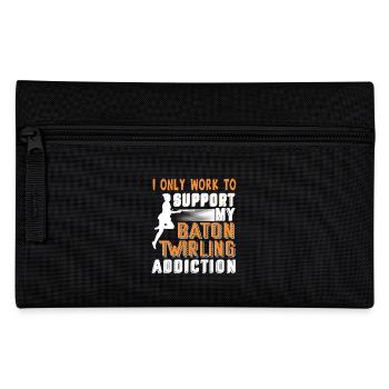 Support My Baton Twirling Addiction - Pencil Case - black - Front