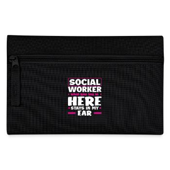 Social worker What you say here stays in my - Pencil Case - black - Front