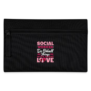 Social workers do small things with great love - Pencil Case - black - Front