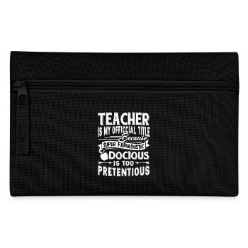 Teacher Is My Official Title - Pencil Case - black - Front