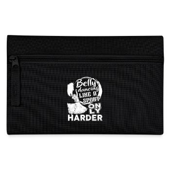 Belly Dancing Like A Sport Only Harder - Pencil Case - black - Front