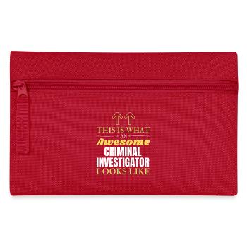 This is What an Awesome Criminal Investigator Look - Pencil Case - red - Front
