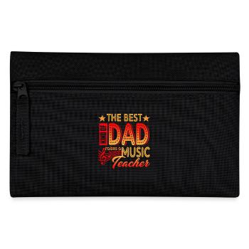 The Best Kind Of Dad Raises A Music Teacher - Pencil Case - black - Front