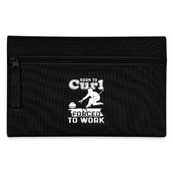 Curling Born to Curl Forced To Work - Pencil Case - black - Front