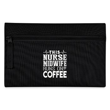 Nurse Midwife Nurse Midwife Runs On Coffee - Pencil Case - black - Front