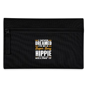 I never dreamed of being a super sexy hippie - Pencil Case - black - Front