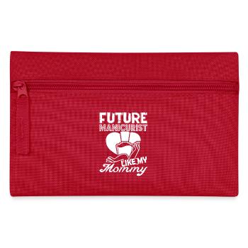 Manicurist Future Manicurist Like My Mommy - Pencil Case - red - Front
