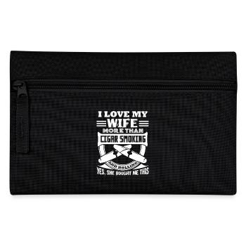 I Love My Wife More Than Cigar Smoking - Pencil Case - black - Front