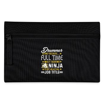 Drummer Is Not An Actual Job Title - Pencil Case - black - Front