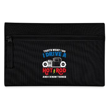 That s What I do I Drive A Hot Rod And Know Things - Federtasche - Schwarz - Vorne
