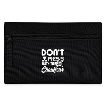 Chauffeur Don't Mess With Chauffeur - Pencil Case - black - Front