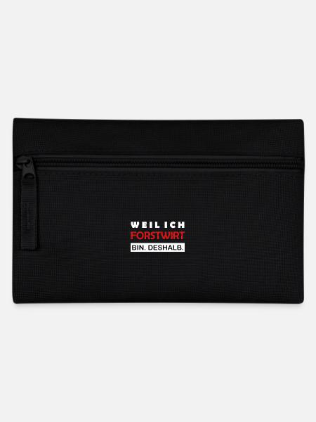 Weil ich Forstwirt bin Deshalb Lustiger Spruch - Federtasche - Schwarz